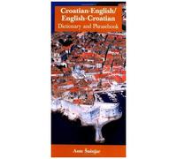 Croatian-English/English-Croatian Dictionary & Phrasebook