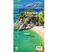 Croatie. Côte Adriatique. Travelbook. Wydanie 4 Przegląd zbiorowe (Buch auf Polnisch)