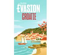 Croatie Guide Evasion