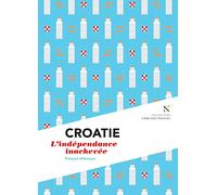 Croatie : Le défi des frontières