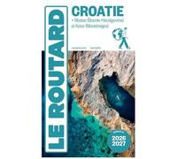 Croatie - + Mostar (Bosnie-Herzégovine) Et Kotor (Monténégro)
