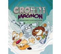 Crobot Magnon v 02 Réchauffement climatique inversé