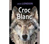 Croc Blanc – CM2/6e – Larousse