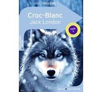 Croc-Blanc Catherine Moreau (Auteur), Jack London (Auteur)