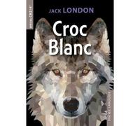 Croc Blanc – CM2/6e – Larousse