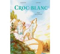 Maxe L'Hermenier, Jack London, Thomas Labourot – Croc-blanc – Bande dessinée – Relié – Éditions Jungle