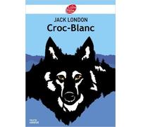 Croc Blanc - Texte abrégé de Jack London ,Daniel Alibert-Kouraguine (Traduction) ( 14 août 2013 )