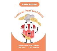 Croc Boum: Confie Au Pays Des Délices