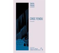 Croc fendu Nouvelle édition - Tanya Tagaq - Bourgois - Poche - Roman