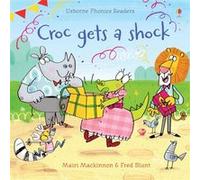 Croc Gets a Shock (Phonics Readers) Mairi Mackinnon (Auteur)