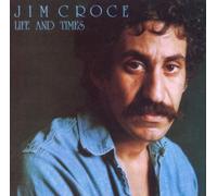 Croce Jim - Life & Times