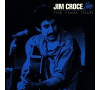 Croce, Jim - Live The Final Tour