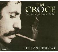 Croce Jim - Way We Used to Be. The Anthology [Import]