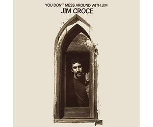 Croce Jim - You Don T Mess Around with Jim