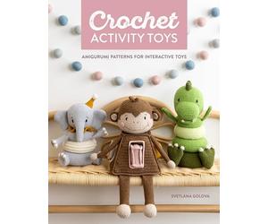 Crochet Activity Toys: Amigurumi Patterns for Interactive Toys