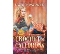Crochet And Cauldrons (Large Print)