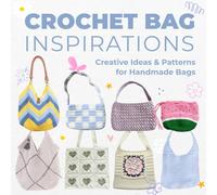 Crochet Bag Inspirations: Creative Ideas and Patterns for Handmade Bags