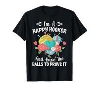 Crochet Crochet Crochet Happy Hooker Boules pour prouver T-Shirt