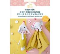 Crochet : des créations pour les enfants Virginie Karakus (Auteur)