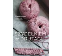 Crochet et tricot. Avec créativité, facilité et tendresse