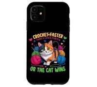 Crochet Faster Than A Laser Pointer Or The Cat WINS Coque pour iPhone 11