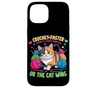 Crochet Faster Than A Laser Pointer Or The Cat WINS Coque pour iPhone 15