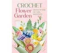 Crochet Flower Garden - Finley Osborne - Independently Published - Livre en Anglais - Paperback Finley OsborneFinley Osborne (Auteur)
