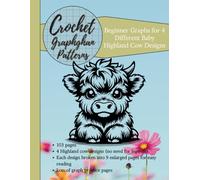 Crochet Graphghan Patterns: Beginner Graphghans For Five Different Baby Highland Cow Designs