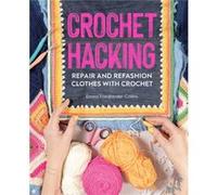 Crochet Hacking by Emma Author FriedlanderCollins Emma Author FriedlanderCollins (Auteur)