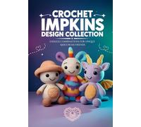 Crochet Impkins Design Collection: Endless Combinations for Unique Amigurumi Friends
