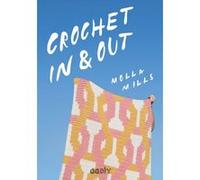 Crochet In & Out - [Livre en VO] Mills, Molla (Auteur)