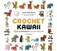 Crochet Kawaii Marie-Noëlle Bayard (Auteur)