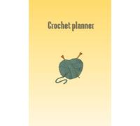 Crochet Log Book: Diary | notebook | Crochet and Knitting book | Gift | Crochet lovers