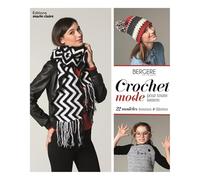 Crochet mode pour toute saison: 22 modeles femmes et fillettes