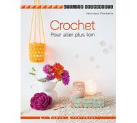 Crochet Pour aller plus loin Deuxième leçon - Véronique Chermette - Le Temps Apprivoise - broché - Guide