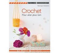 Crochet Pour aller plus loin Véronique Chermette (Auteur), Fabrice Besse (Photographie)