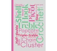 Crochet Terms Notebook: Fun crochet word cloud notebook or journal (6x9”, rule lined, 110 pages)