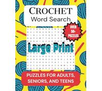 Crochet Word Search Puzzle Book: Word Searches with Easy to Read Large Print about Crochet, Crochet Stitches, Crochet Techniques, and More | 8.5 x 11 ... for Holidays, Vacations, and Free Time