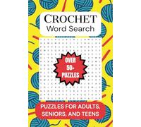 Crochet Word Search Puzzle Book: Word Searches with Easy to Read Print about Crochet, Crochet Stitches, Crochet Techniques, and More | 6x9 inches, 110 ... for Vacations, Holidays, and Free Times