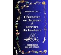 Crocheter en douceur la serrure du bonheur - TOME 1: Odette de sa naissance à son mariage
