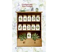 Crockpot And Slow Cookery: An Heirloom Cooking Legacy Journal