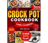 CROCKPOT FAMILY FAVORITES | Step-by-Step Slow Cooker Recipes for Families: Quick Easy Meals for Beginners - Tasty Dishes with Full-Color Pictures!