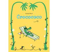 Crocococo - Soledad Bravi - Ecole Des Loisirs - cartonné - Album jeunesse