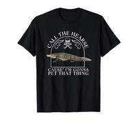 Crocodile Appelle Le corbillard Parce Que Je Vais caresser ce Truc T-Shirt