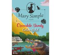 Crocodile dandy: Les enquêtes de Mary Simple T2