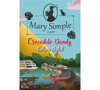 Crocodile dandy Les enquêtes de Mary Simple T2 - Coline Gatel - City - broché - Roman