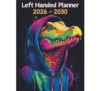 Crocodile Left Handed Planner: 5 Year Monthly | Large 60 Month Calendar | Gift For People Who Love Reptilian Animals, Reptile Lovers | Ideal for ... and Busy Individuals | 8.5 x 11 Inches | v1