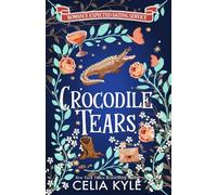 Crocodile Tears: A Shifter Romance Full of Action, Heat, and Fated Mates.