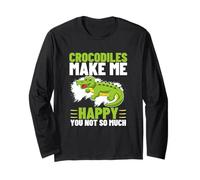 Crocodiles Make Me Happy You Not So Much Crocodile drôle Manche Longue