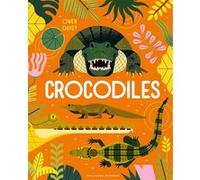 Crocodiles Owen Davey (Auteur), Owen Davey (Illustration), Bérengère Viennot (Traduction)